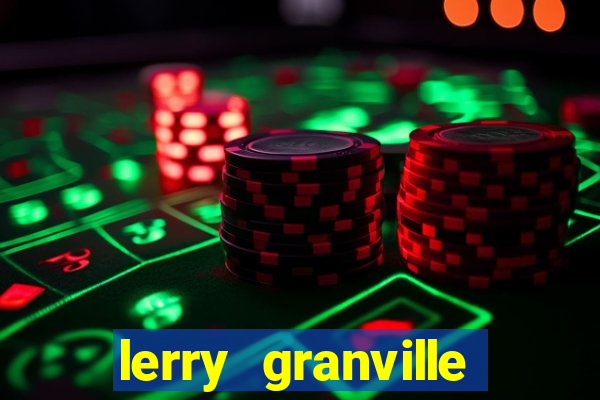 lerry granville reclame aqui